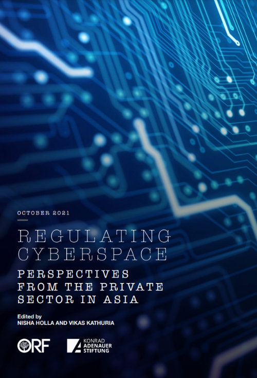 Regulating Cyberspace — Perspectives from the private sector in Asia  